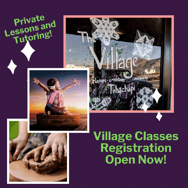 Classes The Village Tehachapi 101 East H Street Tehachapi, CA 93561